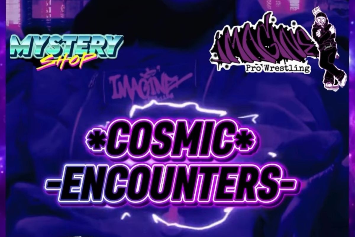 Click to view blog post Text-based image advertising Cosmic Encounters, presented by the Mystery Shop and Imagine Pro Wrestling