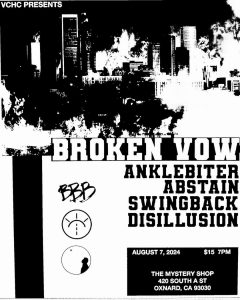 event flyer for 8-7-24 live music event at the Mystery Shop. The top of the flyer depicts a low resolution photocopy of a city skyline. The flyer reads: "VCHC presents: Broken Vow, Anklebiter, Abstain, Swingback, Disillusion. August 7, 2024, $15 7pm. The Mystery Shop, 420 South A St, Oxnard, CA 93030"
